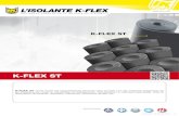 K-FLEX ST DE... · LISTA DE PRECIOS 2014 13 K-FLEX ST Aplicaciones: K-FLEX ST K-FLEX ST reúne todas las características técnicas para cumplir con las máximas exigencias de las
