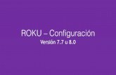ROKU – Configuraciónmedia31.cadabraonline.com/plugin/drix/rokudrix.pdfPASO 1 – Tomar nota del IP del ROKU • 1. En el ROKU entrar a: • Configuración, sistema, acerca de, y