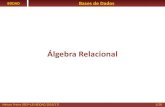 Álgebra Relacional - ipp.ptnfreire/BDDAD - Algebra Relacional.pdf · Álgebra Relacional Álgebra Relacional Implementada em SGBD . Nelson Freire (ISEP–LEI-BDDAD 2016/17) 8/28
