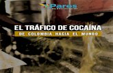 (OWU£4FRGHFRFD¯QDGH&RORPELDKDFLDHOPXQGR...6 7 El tráfico de cocaína de Colombia hacia el mundo El tráfico de cocaína de Colombia hacia el mundo El problema en la actualidad es