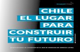 v anjera CHILE EL LUGAR PARA CONSTRUIR FUTUROcamarapcc.com/wp-content/uploads/2018/10/investchile-br... · 2020-06-06 · 2016), el primer país en recibir el festival de rock Lollapalooza