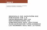 MODELO DE GESTIÓN DE RIESGOS DE LA SEGURIDAD DE LA ...repository.udistrital.edu.co/bitstream/11349/8322/1/TapieroTapieroH… · cuanto a la seguridad de la información y se buscaron