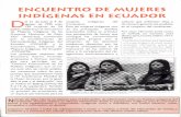 ENCUENTRO DEMUJERES INDiGENAS EN ECUADOR D · ENCUENTRO DEMUJERES INDiGENAS EN ECUADOR D el 31 de julio al 4 de agosto de 1995 unas 150 mujeres de 24 pafsescelebraron el"Encuentro