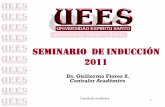 SEMINARIO DE INDUCCIÓN 2011 - UEES DE CREDITOS...SEMINARIO DE INDUCCIÓN 2011 Contraloría Académica 1 REGLAMENTO DE RÉGIMEN ACADÉMICO DEL SISTEMA NACIONAL DE EDUCACIÓN SUPERIOR