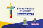 Visita - CTU Medellinctumedellin.com/sitio/download/circulares_y_otros/VISITA...Visita del papaFrancisco a Medellín Presentación como evento de ciudad La visita del Papa Francisco