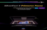 SilverFast 8 Primeros Pasos...2016/04/26  · SilverFast - Primeros pasos Índice 1 Conexión del escáner e inicio del software .....3 2 Activación y registro de ... el software