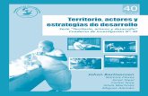 Año 2011 Territorio, actores y estrategias de desarrollorepositorio.uca.edu.ni/224/1/cuaderno_40.pdf · 2014-06-02 · Territorio, actores y estrategias de desarrollo Serie “Territorio,