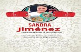 Sandra Jiménez - Condusef · mundial de peso completo. Graduada como Chef, Sandra dejó momentáneamente esta profesión para dedicarse al boxeo, deporte en el que reconoce, no sabe