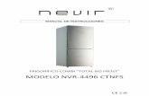 MODELO NVR-4496 CTNFS - NEVIR · 2016-01-26 · a) Abra todas las ventanas. b) No desconecte el aparato y no utilice el panel de control o el termostato. c) No toque el aparato hasta