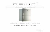 NVR-4497 CTNFD - NEVIR · 2016-01-26 · 3. Si hay gas en el ambiente en el lugar de la instalación: a) Abra todas las ventanas. b) No desconecte el aparato y no utilice el panel
