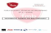HOMBROS SANOS EN BALONMANO · El ÁREA DE FORMACIÓN de la FMBM publica la cuarta comunicación técnica del balonmano madrileño. Dichas comunicaciones son la ventana para que los