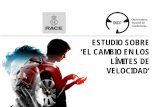 ESTUDIO SOBRE ‘EL CAMBIO EN LOS LÍMITES DE VELOCIDAD’revista.dgt.es/.../Estudio-sobre-el...de-velocidad.pdf · Prácticamente siete de cada diez conductores cree que la subida