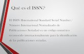 Qué es el ISSN? · ¿Qué es el ISSN-L? El número ISSN de enlace o ISSN-L, es un número ISSN específico que reúne las ediciones en diferentes soportes (impreso, electrónico…)