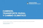 CAMINOS, TRANSPORTE RURAL Y CAMBIO CLIMÁTICOcaminosrurales.org.ar/caminos-rurales-2018/pdf/dia1/1_2_Carlos Ge… · Laguna La Picasa, Santa Fe (14/05/2017) Ferrocarril Sarmiento,