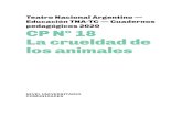 Teatro Nacional Argentino — Educación TNA-TC — Cuadernos ... · crueldad de los animales en un período muy preciso: el de la primera presidencia de Carlos Saúl Menem (1989-1995)