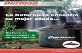 La Naturaleza encontró su mejor aliado… - Durman · 2020-04-16 · materiales sólidos que contiene el agua asegurando una limpieza constante de la misma. El interior del filtro