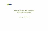 Memòria Direcció d’infermeria Any · 2015-06-12 · Memòria direcció d’infermeria 2011 ‐ 6 ‐ la Sra. Teodora Baeza Cap d’àrea de qualitat i formació d’infermeria.