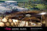Rutas Medievales de Álava · importante en la historia del vino en gran parte de Europa y también en Álava. Los monasterios y caseríos alaveses jugaron un papel relevante a la