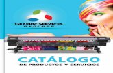 CATALOGO DE SERVICIOS2019 - Graphic Services Express...DISPLAYS. Ofrecemos una variedad de stands truss de alquiler, diseñados para adaptarse y evo-lucionar de acuerdo a sus necesidades.Utilizando