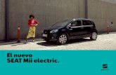 El nuevo SEAT Mii electric. - dh5f04vnc7maq.cloudfront.net · Como tú. 02 06 Equipamiento destacado. 03 08 Acabado Mii electric. 10 Acabado Mii electric plus. 12 Equipamiento interior.