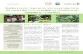 Resiliencia de mujeres indígenas productoras de cacao ... · Resumen del Proyecto El Territorio indígena de Tala-manca ha conservado historica-mente el grueso de la produc-ción