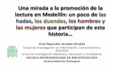 La promoción de la lectura en Medellín: un acercamiento a ...€¦ · • Bancode experienciasexitosas ... 9,1 27,3 9,1 9,1. Formar lectores críticos y autónomos de textos y de