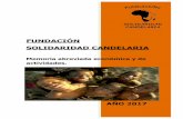 FUNDACIÓN SOLIDARIDAD CANDELARIA 2017-web.pdfMemoria económica y de actividades 2017 4 0. INTRODUCCIÓN En el año 2004 un grupo de miembros de la Parroquia de Ntra. Sra. de la Candelaria