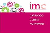 CATÁLOGO - IMC Asociación · MARCO TEÓRICO DE DONDE PARTEN LOS TALLERES 11 PRINCIPIOS METODOLÓGICOS 13 ... • Principios coeducativos Los cuidados y su redistribución social