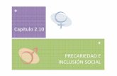 2.10 Precariedad e inclusión social · Como señala el informe “Cifras 2015 –Mujeres y Hombres en Euskadi”, de Emakunde, el nivel de pobreza de la población y la insuficiencia