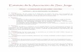ESTATUTO DE LA ASOCIACIÓN DE SAN JORGE · 2020-02-21 · Estatuto de la Asociación de San Jorge TÍTULO I – LA ASOCIACIÓN DE SAN JORGE Y SUS FINES CAPÍTULO I – DE LA ASOCIACIÓN