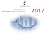 PROYECTO DE LEY PRESUPUESTOS GENERALES - Castilla-La …€¦ · PROYECTO DE LEY PRESUPUESTOS GENERALES 2 0 1 7 SE SIGUE AVANZANDO Iniciar la recuperación del 3% y abonar el 25%