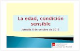 La edad, condici ó n sensible - Comunidad de Madrid...Estudio de la incidencia de la edad en la seguridad y salud en el trabajo Se percibe discriminaci ón con respecto a la edad