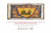 L’ESGLÉSIA PARROQUIAL DE VALLIBONA I ELS SOSTRES … medieval/esglesia... · 2017-08-31 · potents de gran efecte. Entre els roleus de fulles que dibuixen els esgrafiats po-den