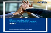 Memoria de actividades - ADEA - ADEA, Asociación de ... · Memoria de actividades ADEA 2017 Presentación ADEA Saludo del presidente (6) Órganos de Gobierno (8) Nuestros socios