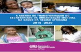 A AGENDA DE TRANSFORMAÇÃO DO …...A Agenda de Transformação do Secretariado da Organização Mundial da Saúde na Região Africana, 2015–2020 1. Organização Mundial da Saúde