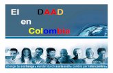 El DAAD en Colombia - mineducacion.gov.co · que se institucionalizará en los años 2006/2007. Información detallada más actual: ... •Universidades clásicas (U, TU): carreras