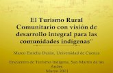 El Turismo Rural Comunitario con visión de …...El Turismo Rural Comunitario con visión de desarrollo integral para las comunidades indígenas” Mateo Estrella Durán, Universidad