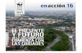 EL PRESENTE Y FUTURO · el apoyo de WWF Colombia a través de la campaña Soy ECOlombiano (campa-ña de WWF y el Ministerio de Ambiente de Colombia desde el 2010) dentro de su estrategia