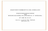 DEPARTAMENTO DE EDUCACIÓN PLÁSTICA Y VISUALieslucadetena.es/.../documentos/dibujo/1819/epv-4eso.pdf · 2018-10-24 · favoreciendo el diálogo, la colaboración, la comunicación,