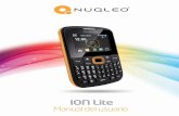 NULEO-Teléfono ION LITE€¦ · 1. c Instrucciones para la batería 1. d Información de eliminación 2 Información esencial 2.1 Encender el teléfono 2.2 Apagar el teléfono 2.3