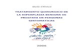 Guía Clínica TRATAMIENTO QUIRURGICO DE LA HIPERPLASIA … · 2010-07-21 · Esta Guía de Practica Clínica (GPC) reúne las recomendaciones en materias de Diagnostico, Tratamiento