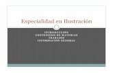 Especialidad en Ilustración - La Salle Cuernavaca · • La ilustración, por lo general, está supeditada a un texto y a un contexto de comunicación, ya sea con fines educativos,