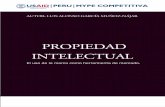 PROPIEDAD INTELECTUAL...Propiedad Intelectual USAID/Perú/MYPE CoMPEtItIvA 3 Capítulo 01 ProPiedad intelectual El uso de la marca como herramienta de mercado. LUIS ALONSO GARCÍA