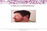 PRESENTACION CARLOS FERNANDEZ...NACIONALIDAD:COLOMBIANO PERFIL Colombia,1964.Guionista,productorydirectordecine,teatro ytelevisión.EstudióArteDramácoenlaUniversidaddelValle (Colombia