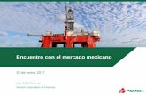 Encuentro con el mercado mexicano - pemex.com · • Los mercados han respondido de manera positiva; sin embargo, el mercado local muestra un rezago con respecto al desempeño mostrado