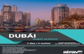 DUBÁI · 2019-09-19 · DÍA 05 ABU DHABI CITY GRAN CAPITAL TOUR Desayuno buffet en el hotel, mañana libre, check out, entre 12:00 y 12:30 salida para descubrir la magia de la Gran