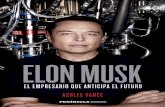 «Una lectura esencial y un retratoSteve Jobs. Se llama Elon Musk y es el emprendedor que está detrás ... nado la industria estadounidense rompiendo todos los límites de la innovación,