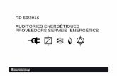 RD 56/2016 AUDITORIES ENERGÈTIQUES PROVEEDORS SERVEIS ... · Administrativo de Auditorias Energétlcas, de carácter público y gratuito, en el que quedará reflejada la información