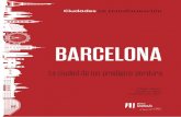 Barcelona: La ciudad de los prodigios perdura · 2019-03-28 · la ciudad durante los 80 y mediados de los 90. En una ocasión, Maragall afirmó lo siguiente: «Barcelona es una ciudad