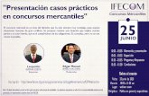 IFECOM | Consejo de la Judicatura Federal..."Presentación casos prácticos en concursos mercantiles" El concurso mercantil es un área del derecho que ha sido siempre muy compleja,